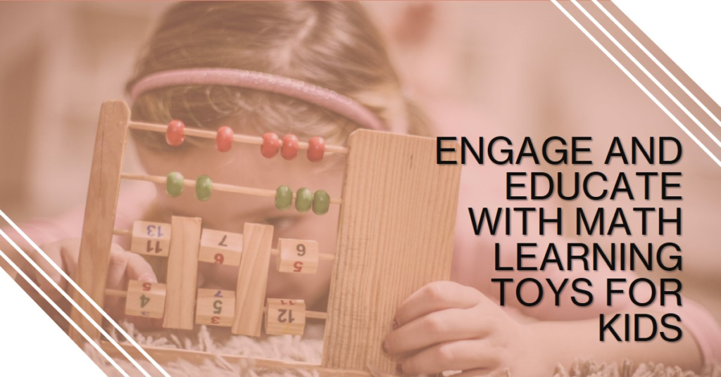 Math Learning Toys for Kids: Engage & Educate